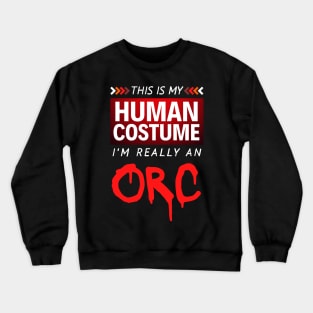 This is My Human Costume I'm Really an Orc (Gradient) Crewneck Sweatshirt